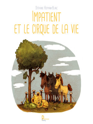 cover image of Impatient et le cirque de la vie